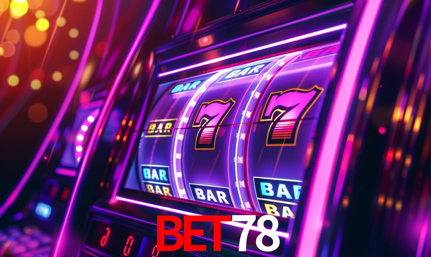 BET78 - Melhores Slots de Caça Niquel - BET78.com